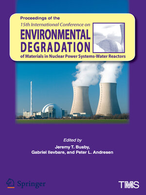 cover image of Proceedings of the 15th International Conference on Environmental Degradation of Materials in Nuclear Power Systems
